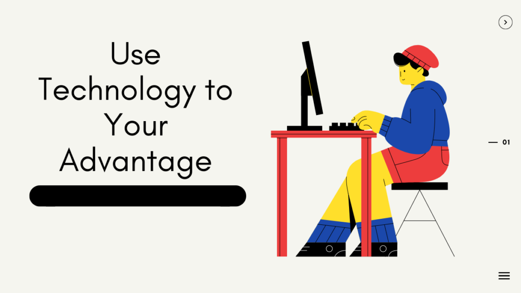 Life-Changing Hack Use Technology to Your Advantage